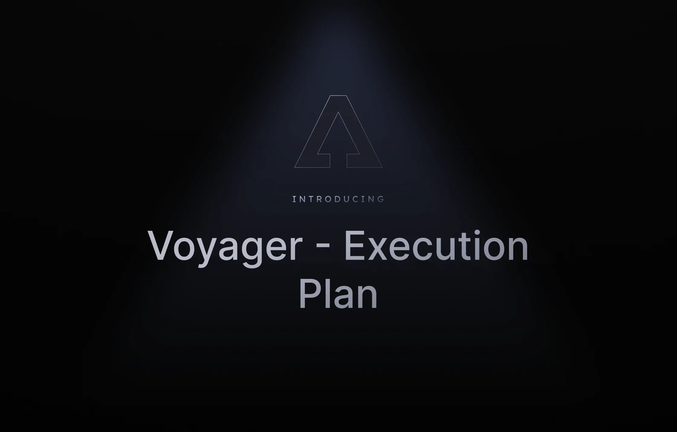 Introducing Voyager plan Voyager execution plan