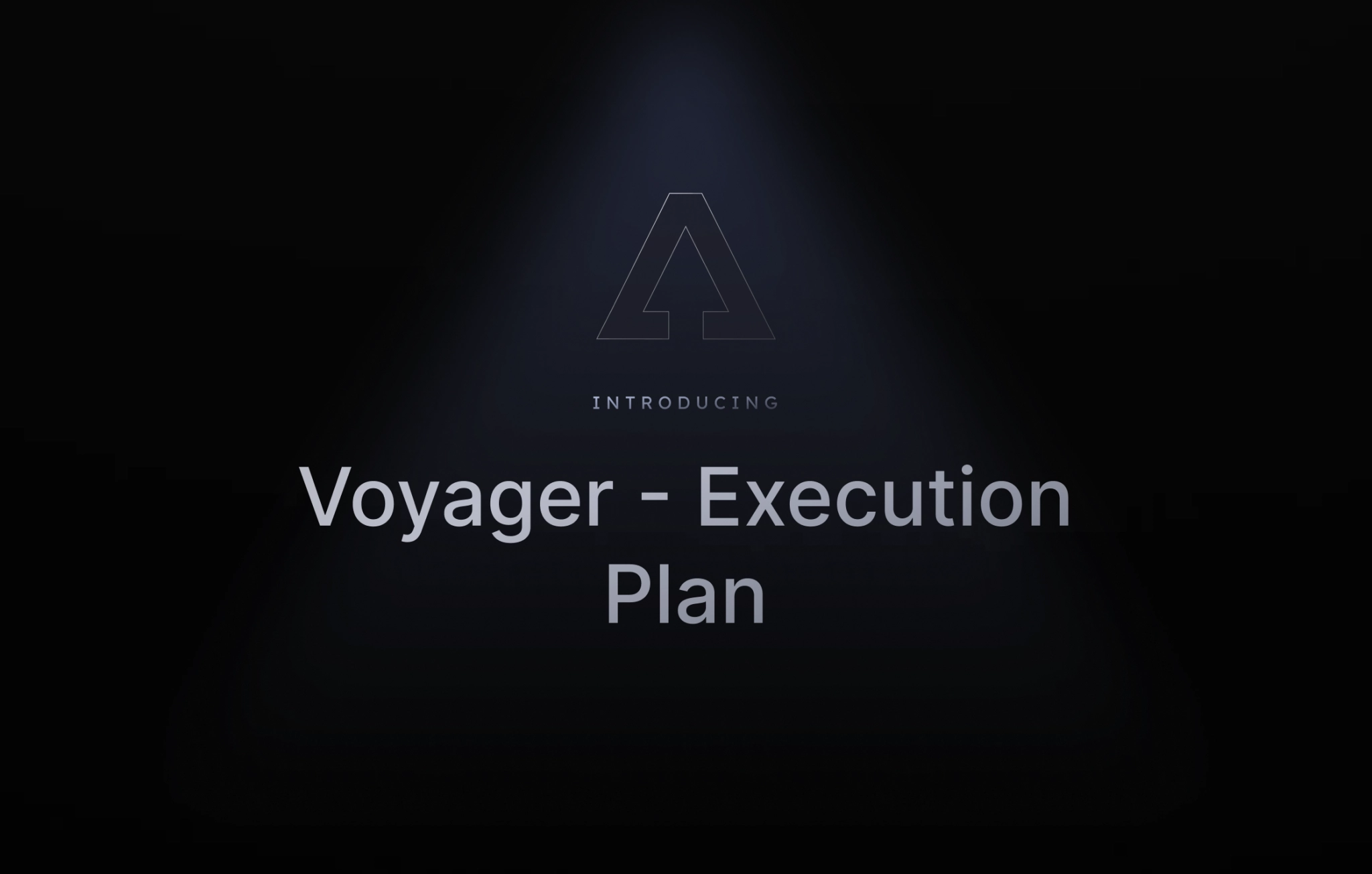 Voyager execution plan